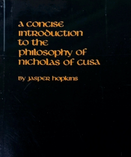 A CONCISE INTRODUCTION TO THE PHILOSOPHY OF NICHOLAS OF CUSA